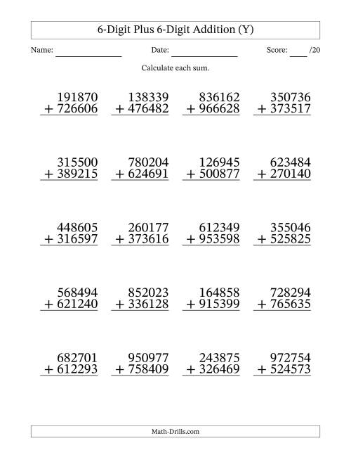 The 6-Digit Plus 6-Digit Addition With Some Regrouping (20 Questions) (Y) Math Worksheet