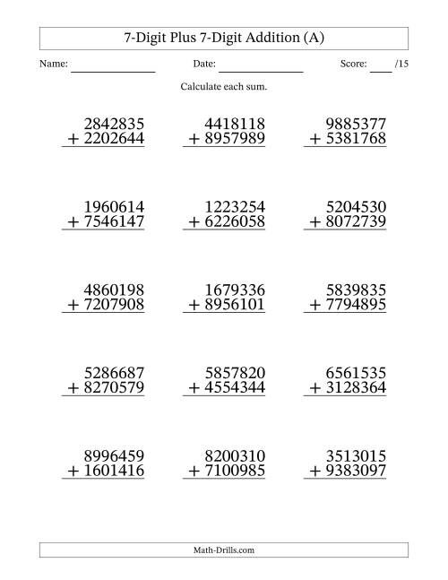 The 7-Digit Plus 7-Digit Addition With Some Regrouping (15 Questions) (A) Math Worksheet