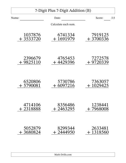 The 7-Digit Plus 7-Digit Addition With Some Regrouping (15 Questions) (B) Math Worksheet