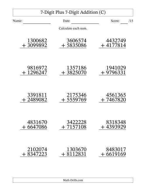 The 7-Digit Plus 7-Digit Addition With Some Regrouping (15 Questions) (C) Math Worksheet