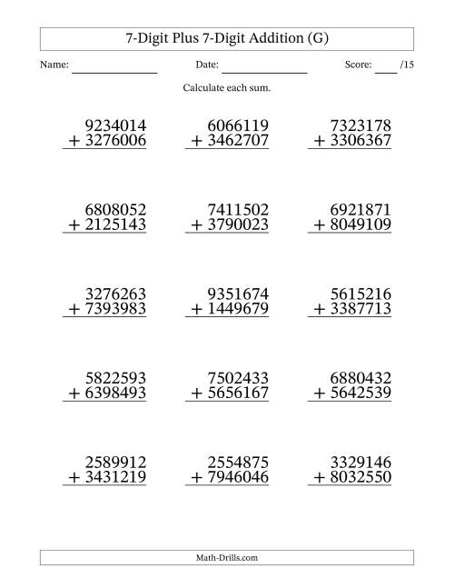 The 7-Digit Plus 7-Digit Addition With Some Regrouping (15 Questions) (G) Math Worksheet