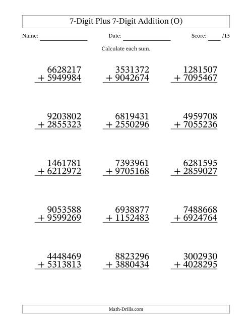 The 7-Digit Plus 7-Digit Addition With Some Regrouping (15 Questions) (O) Math Worksheet