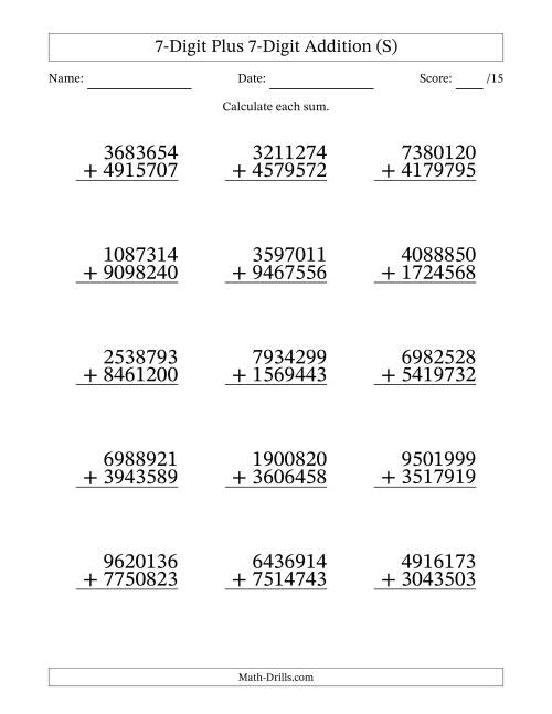 The 7-Digit Plus 7-Digit Addition With Some Regrouping (15 Questions) (S) Math Worksheet