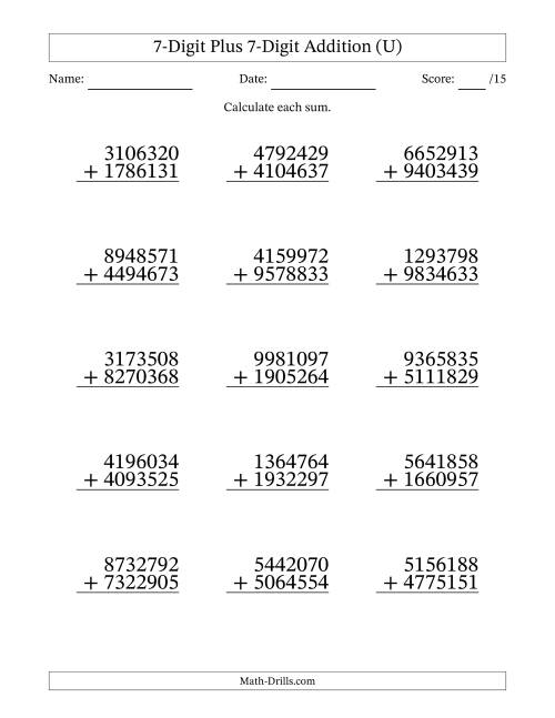 The 7-Digit Plus 7-Digit Addition With Some Regrouping (15 Questions) (U) Math Worksheet