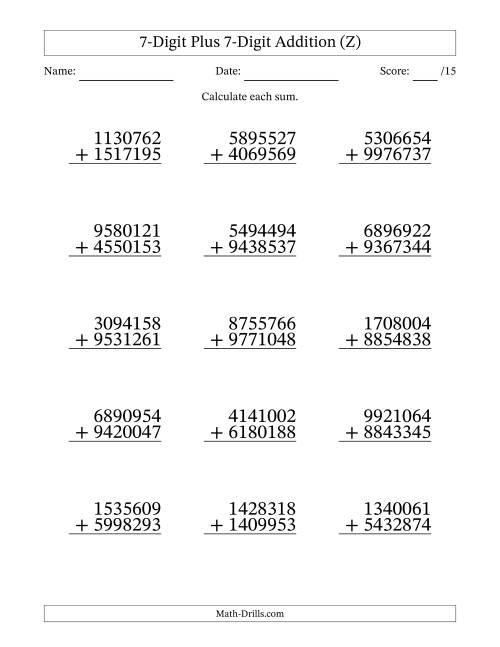 The 7-Digit Plus 7-Digit Addition With Some Regrouping (15 Questions) (Z) Math Worksheet
