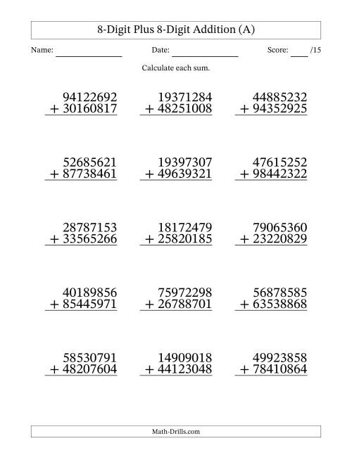 The 8-Digit Plus 8-Digit Addition With Some Regrouping (15 Questions) (A) Math Worksheet