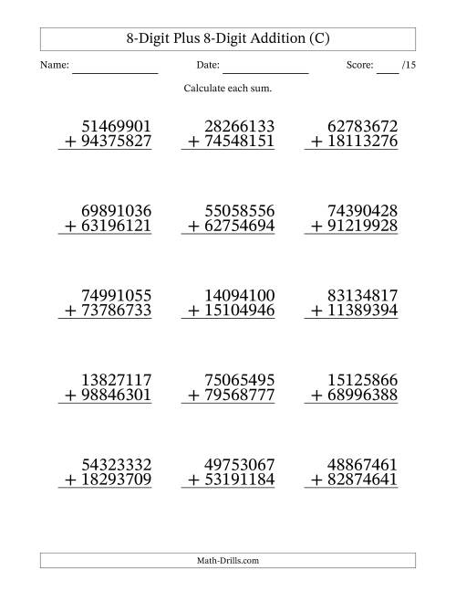 The 8-Digit Plus 8-Digit Addition With Some Regrouping (15 Questions) (C) Math Worksheet