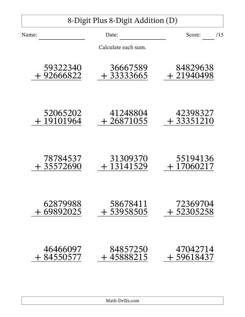 The 8-Digit Plus 8-Digit Addition With Some Regrouping (15 Questions) (D) Math Worksheet
