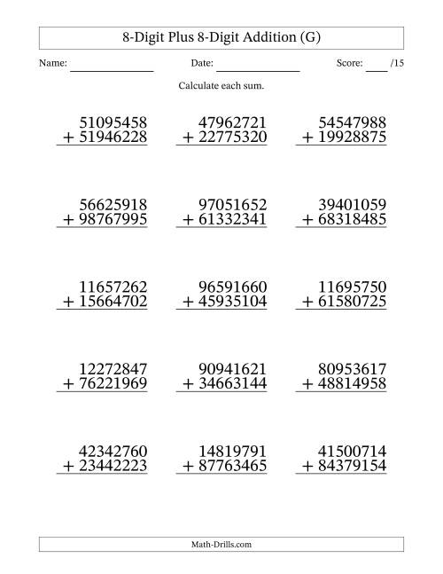 The 8-Digit Plus 8-Digit Addition With Some Regrouping (15 Questions) (G) Math Worksheet