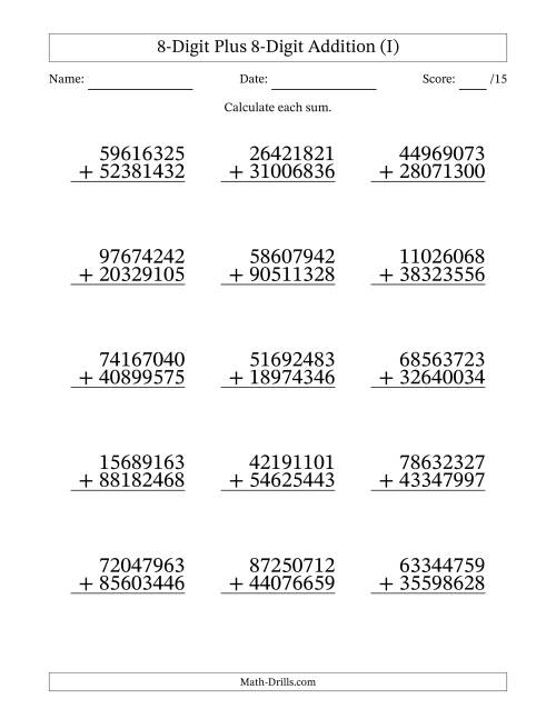 The 8-Digit Plus 8-Digit Addition With Some Regrouping (15 Questions) (I) Math Worksheet