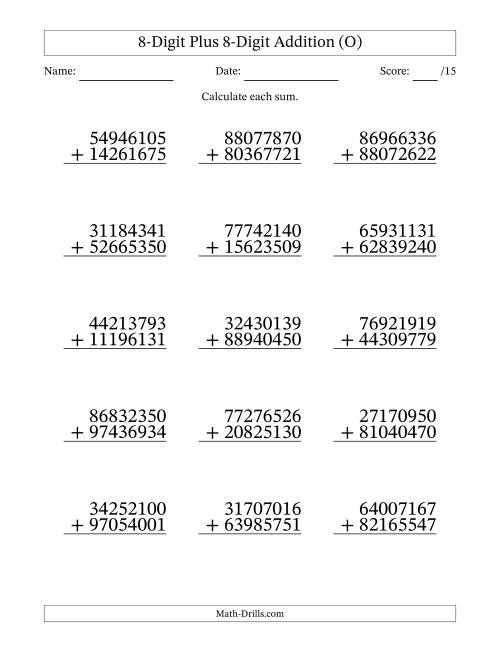 The 8-Digit Plus 8-Digit Addition With Some Regrouping (15 Questions) (O) Math Worksheet