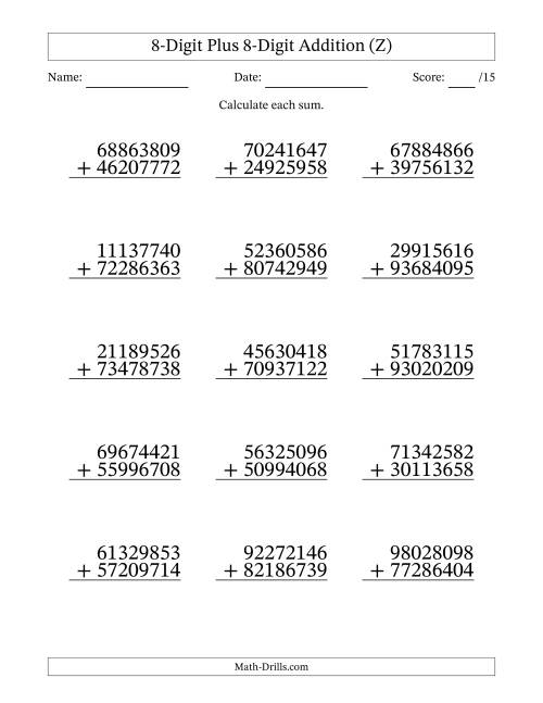 The 8-Digit Plus 8-Digit Addition With Some Regrouping (15 Questions) (Z) Math Worksheet