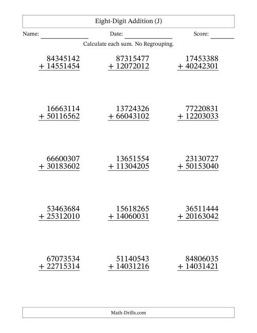 The Eight-Digit Addition With No Regrouping – 15 Questions (J) Math Worksheet