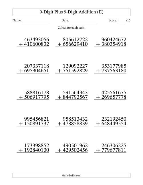 The 9-Digit Plus 9-Digit Addition With Some Regrouping (15 Questions) (E) Math Worksheet
