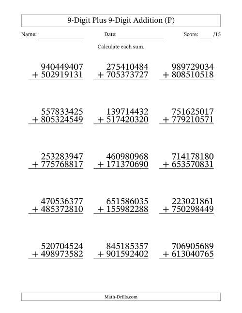 The 9-Digit Plus 9-Digit Addition With Some Regrouping (15 Questions) (P) Math Worksheet