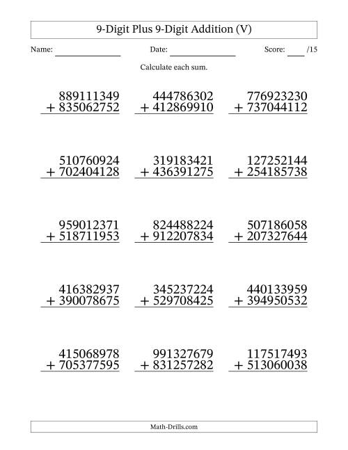 The 9-Digit Plus 9-Digit Addition With Some Regrouping (15 Questions) (V) Math Worksheet