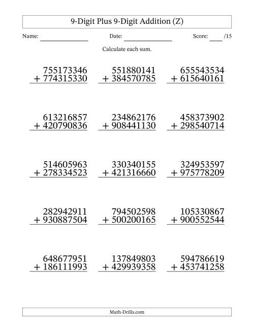 The 9-Digit Plus 9-Digit Addition With Some Regrouping (15 Questions) (Z) Math Worksheet