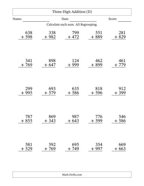 The 3-Digit Plus 3-Digit Addtion with ALL Regrouping (D) Math Worksheet