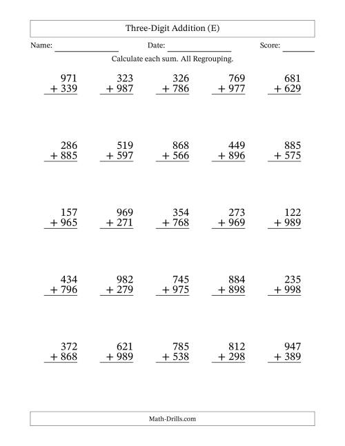 The 3-Digit Plus 3-Digit Addtion with ALL Regrouping (E) Math Worksheet