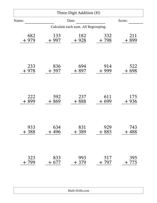 The 3-Digit Plus 3-Digit Addtion with ALL Regrouping (H) Math Worksheet
