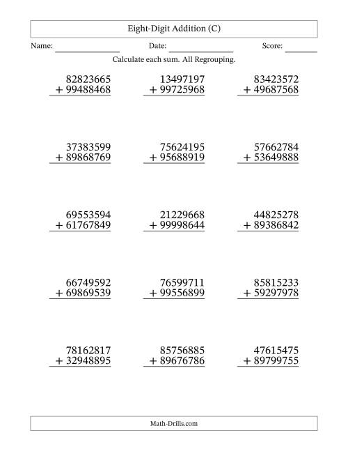 The Eight-Digit Addition With All Regrouping – 15 Questions (C) Math Worksheet