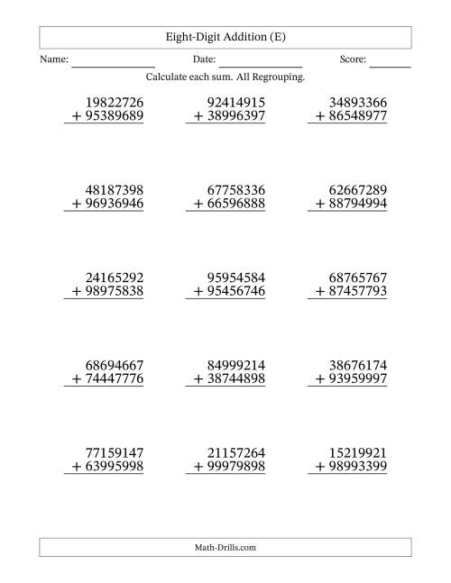 The 8-Digit Plus 8-Digit Addtion with ALL Regrouping (E) Math Worksheet