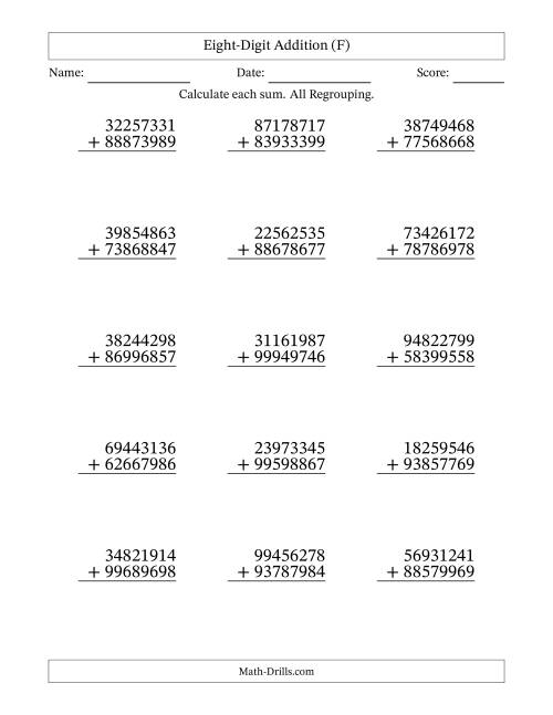 The 8-Digit Plus 8-Digit Addtion with ALL Regrouping (F) Math Worksheet
