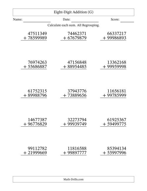 The 8-Digit Plus 8-Digit Addtion with ALL Regrouping (G) Math Worksheet