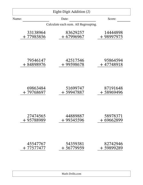 The Eight-Digit Addition With All Regrouping – 15 Questions (J) Math Worksheet