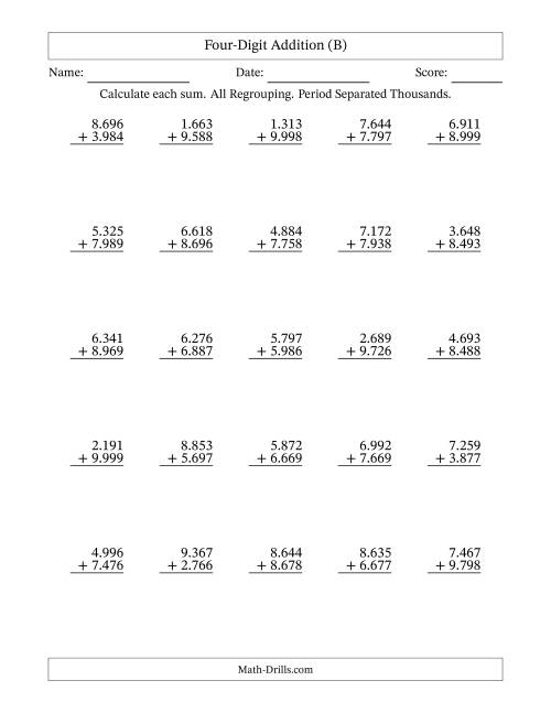 The 4-Digit Plus 4-Digit Addtion with ALL Regrouping and Period-Separated Thousands (B) Math Worksheet