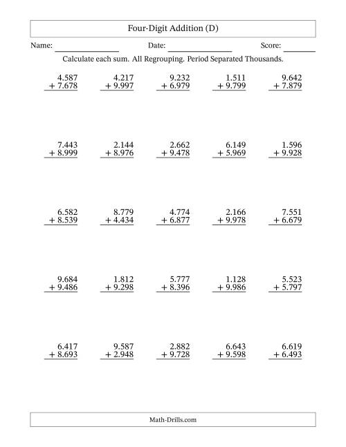 The 4-Digit Plus 4-Digit Addtion with ALL Regrouping and Period-Separated Thousands (D) Math Worksheet