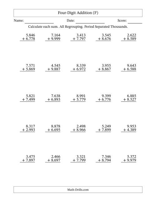 The 4-Digit Plus 4-Digit Addtion with ALL Regrouping and Period-Separated Thousands (F) Math Worksheet