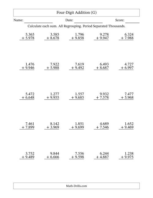 The 4-Digit Plus 4-Digit Addtion with ALL Regrouping and Period-Separated Thousands (G) Math Worksheet