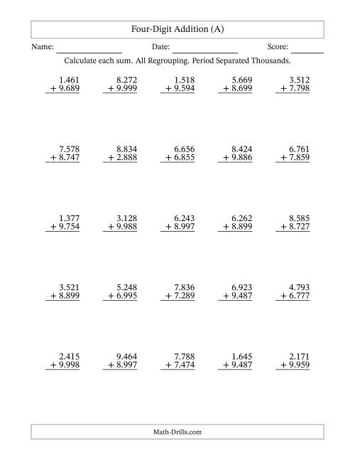 The 4-Digit Plus 4-Digit Addtion with ALL Regrouping and Period-Separated Thousands (All) Math Worksheet