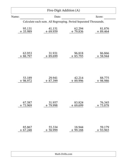 The Five-Digit Addition With All Regrouping – 20 Questions – Period Separated Thousands (A) Math Worksheet