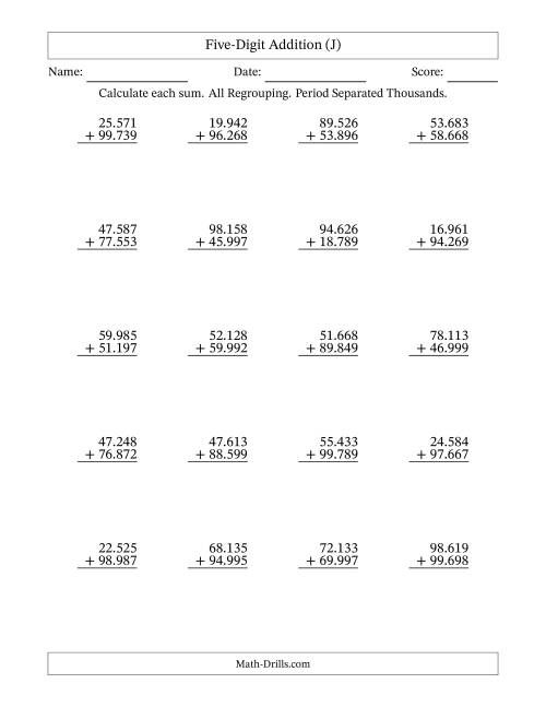 The Five-Digit Addition With All Regrouping – 20 Questions – Period Separated Thousands (J) Math Worksheet