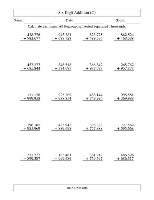 The Six-Digit Addition With All Regrouping – 20 Questions – Period Separated Thousands (C) Math Worksheet