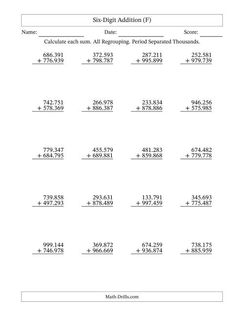 The Six-Digit Addition With All Regrouping – 20 Questions – Period Separated Thousands (F) Math Worksheet
