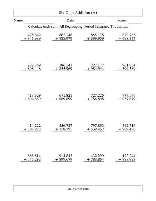 The Six-Digit Addition With All Regrouping – 20 Questions – Period Separated Thousands (All) Math Worksheet