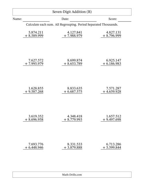 The Seven-Digit Addition With All Regrouping – 15 Questions – Period Separated Thousands (B) Math Worksheet