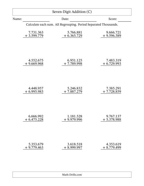The Seven-Digit Addition With All Regrouping – 15 Questions – Period Separated Thousands (C) Math Worksheet