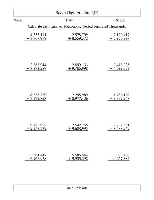 The Seven-Digit Addition With All Regrouping – 15 Questions – Period Separated Thousands (D) Math Worksheet