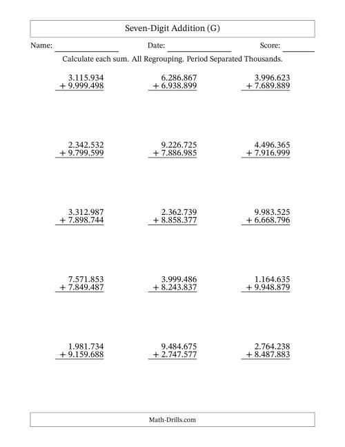 The Seven-Digit Addition With All Regrouping – 15 Questions – Period Separated Thousands (G) Math Worksheet