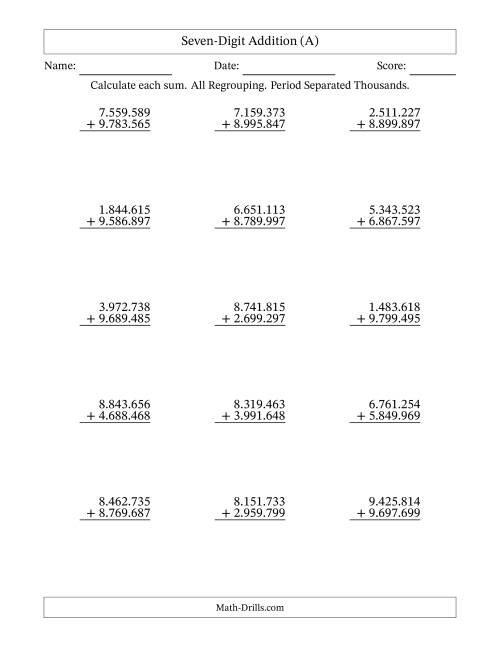 The Seven-Digit Addition With All Regrouping – 15 Questions – Period Separated Thousands (All) Math Worksheet