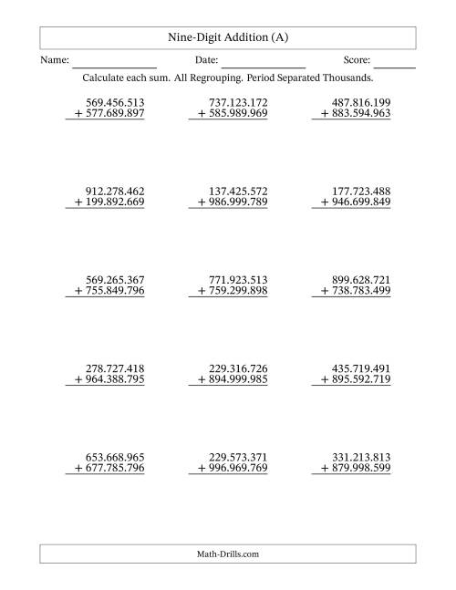 The 9-Digit Plus 9-Digit Addtion with ALL Regrouping and Period-Separated Thousands (A) Math Worksheet