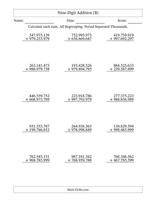 The 9-Digit Plus 9-Digit Addtion with ALL Regrouping and Period-Separated Thousands (B) Math Worksheet