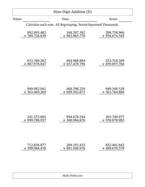 The Nine-Digit Addition With All Regrouping – 15 Questions – Period Separated Thousands (D) Math Worksheet