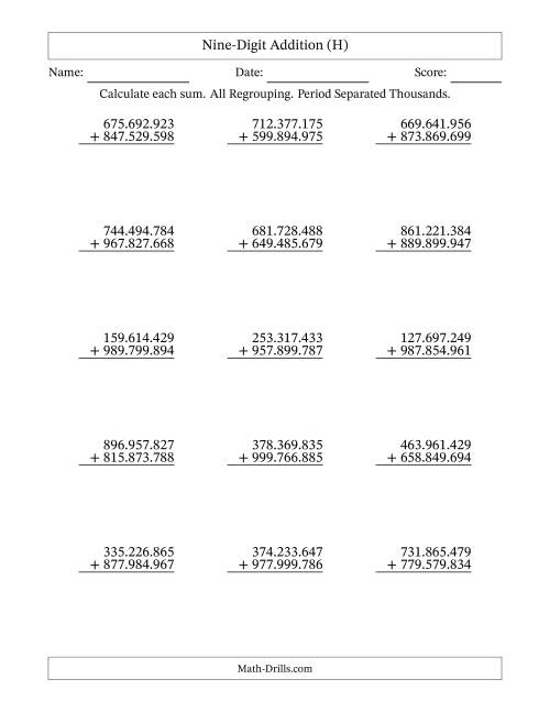 The Nine-Digit Addition With All Regrouping – 15 Questions – Period Separated Thousands (H) Math Worksheet