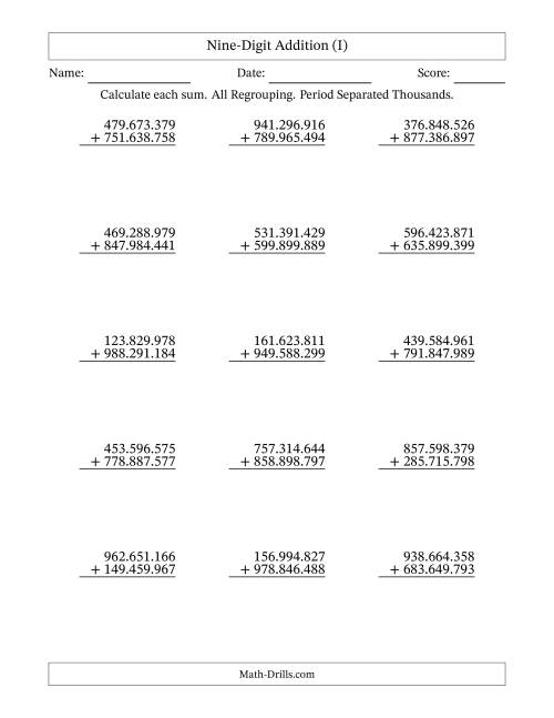 The 9-Digit Plus 9-Digit Addtion with ALL Regrouping and Period-Separated Thousands (I) Math Worksheet