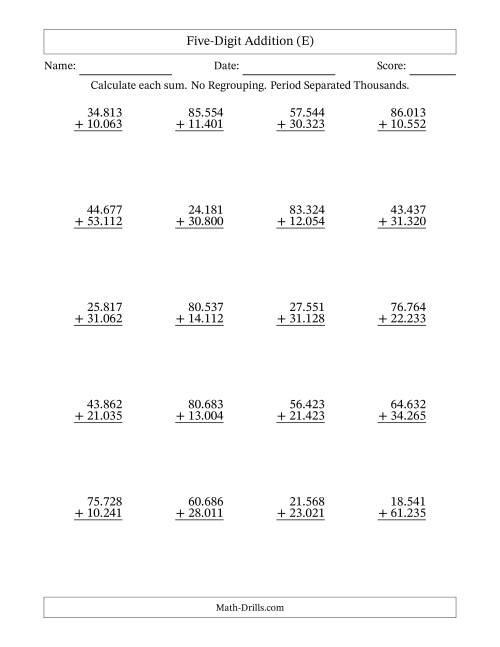 The Five-Digit Addition With No Regrouping – 20 Questions – Period Separated Thousands (E) Math Worksheet
